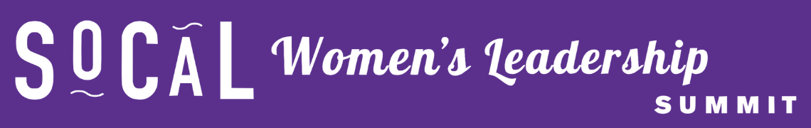 SoCal Women’s Leadership Summit 2023